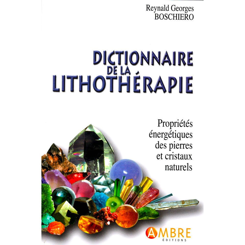 dictionnaire de la lithothérapie