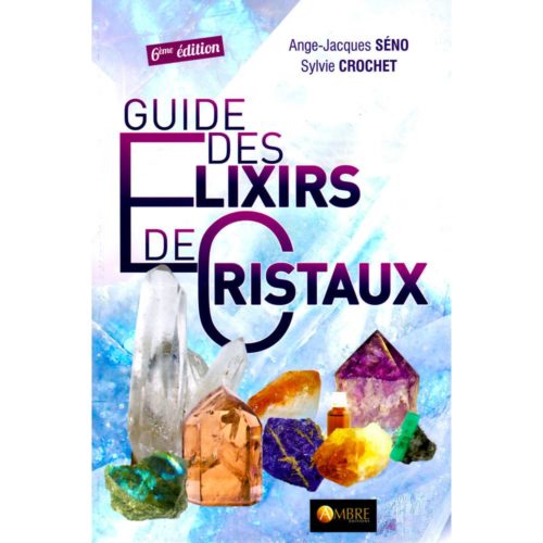 Guide des elixirs de cristaux