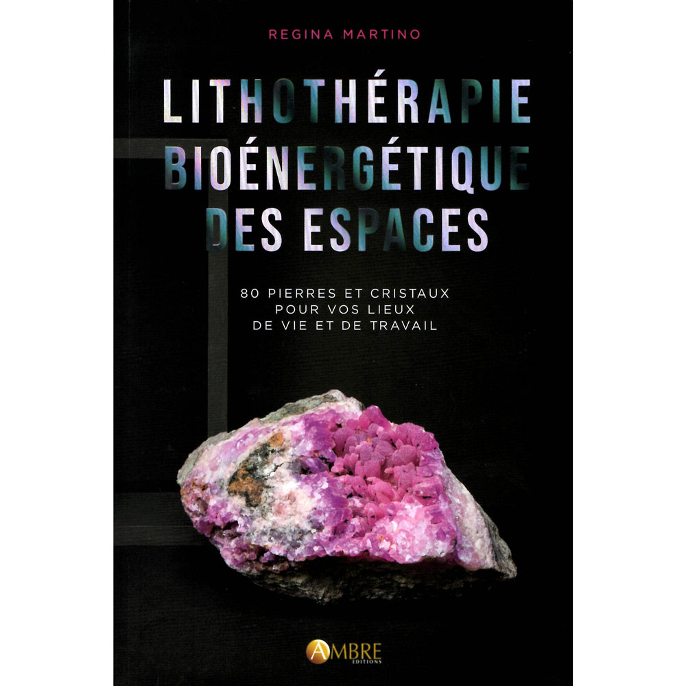 livre lithothérapie Lithothérapie bioénergétique des espaces