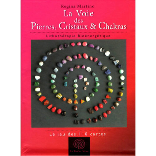 livre lithothérapie la voie des pierres, cristaux et chakras