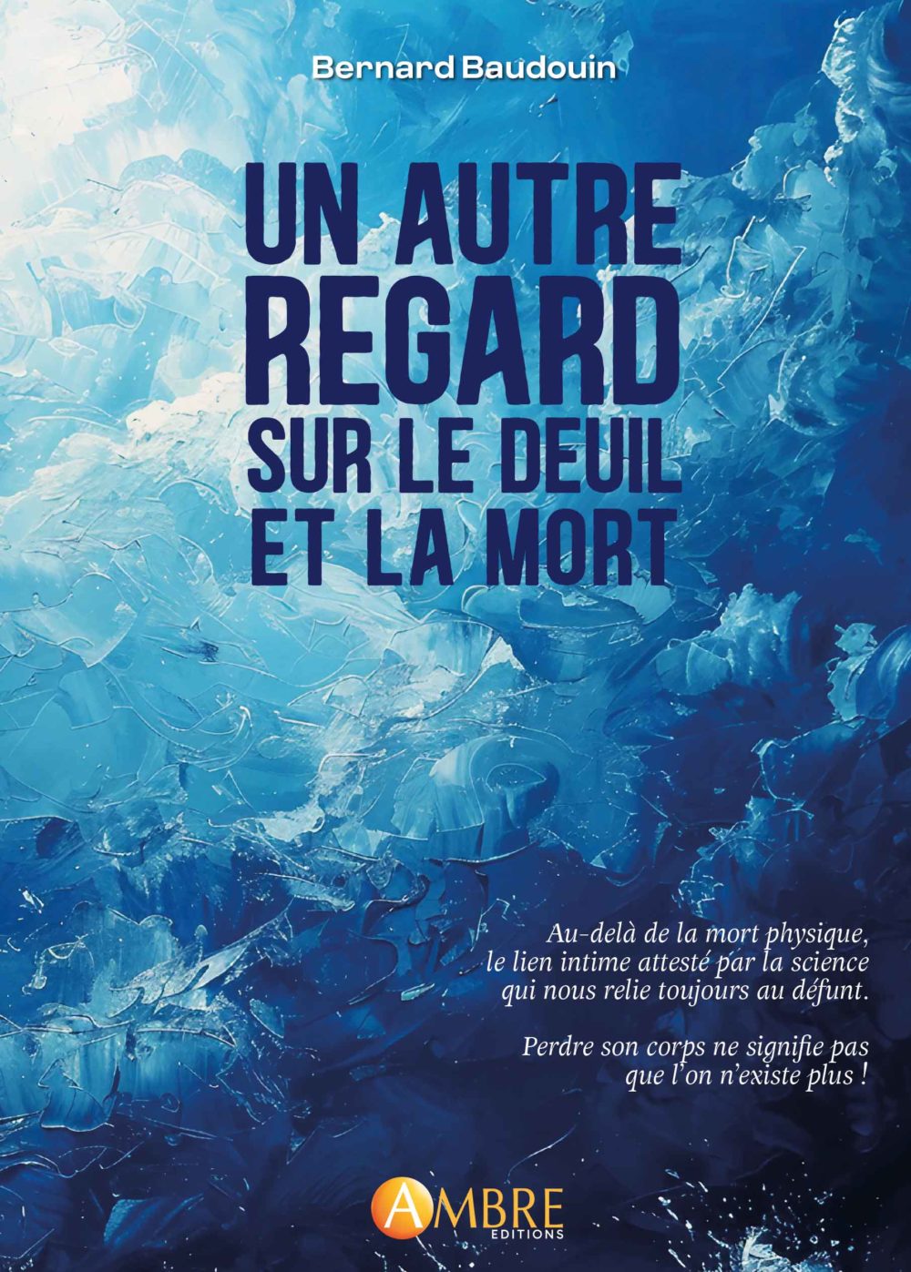 UN AUTRE REGARD SUR LE DEUIL ET LA MORT